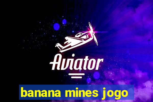 banana mines jogo